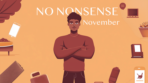 What is No Nonsense November? | A Commitment to Focus and Progress